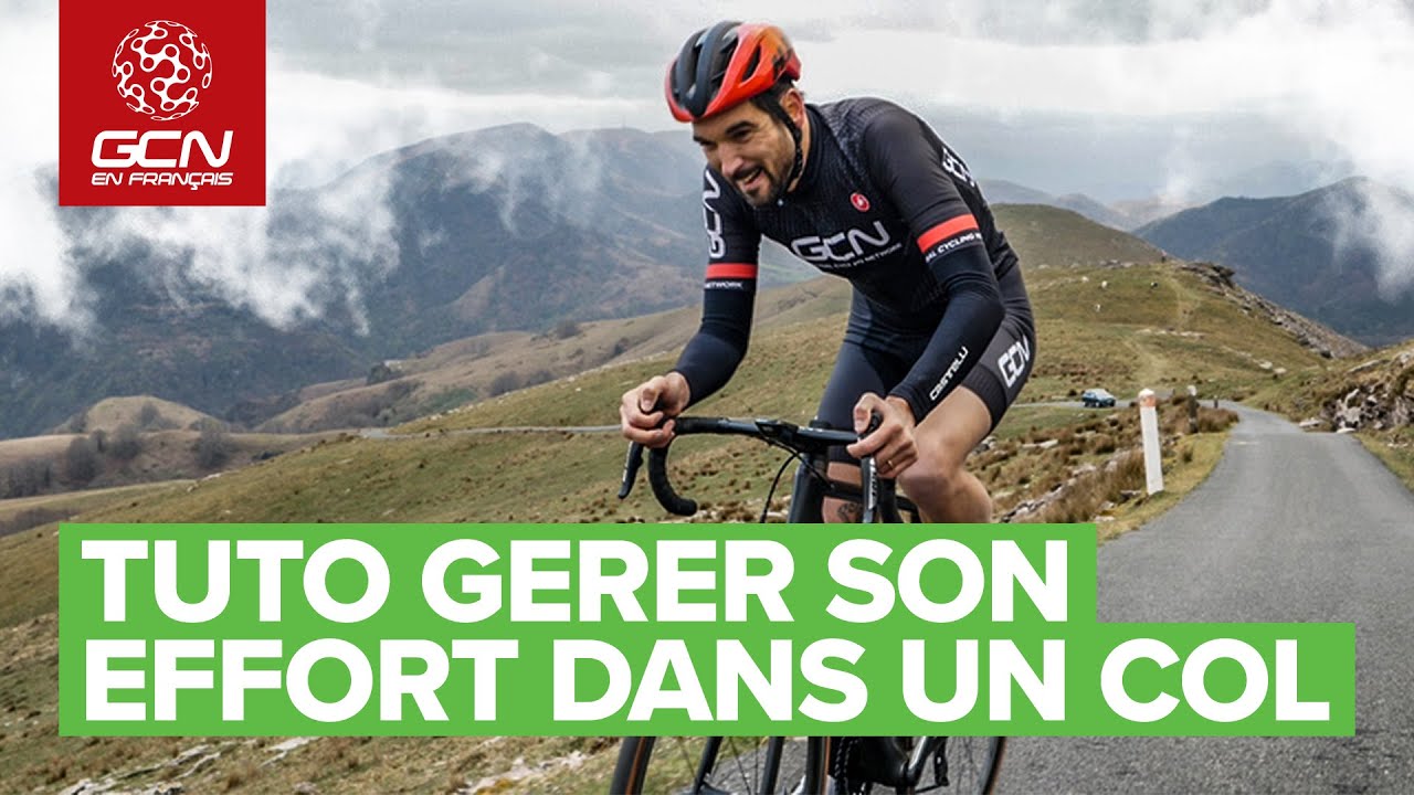 Comment g&eacute;rer son effort dans un col | Tuto