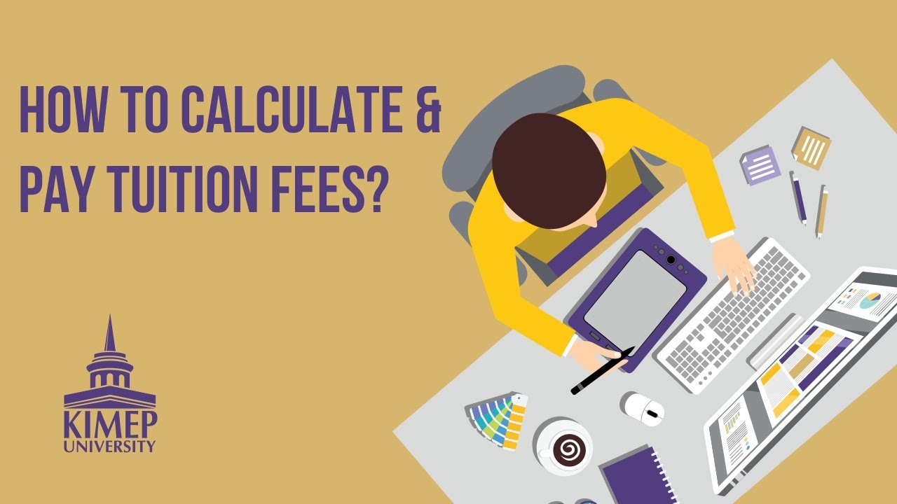 How to Calculate & Pay Tuition Fees?