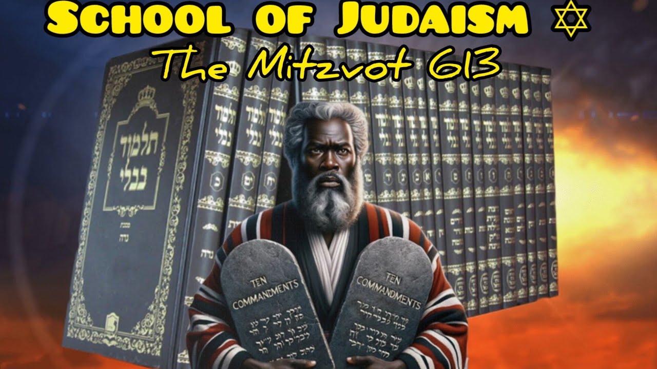 School 🏫 Of Judaism ✡️: The Mitzvot 613