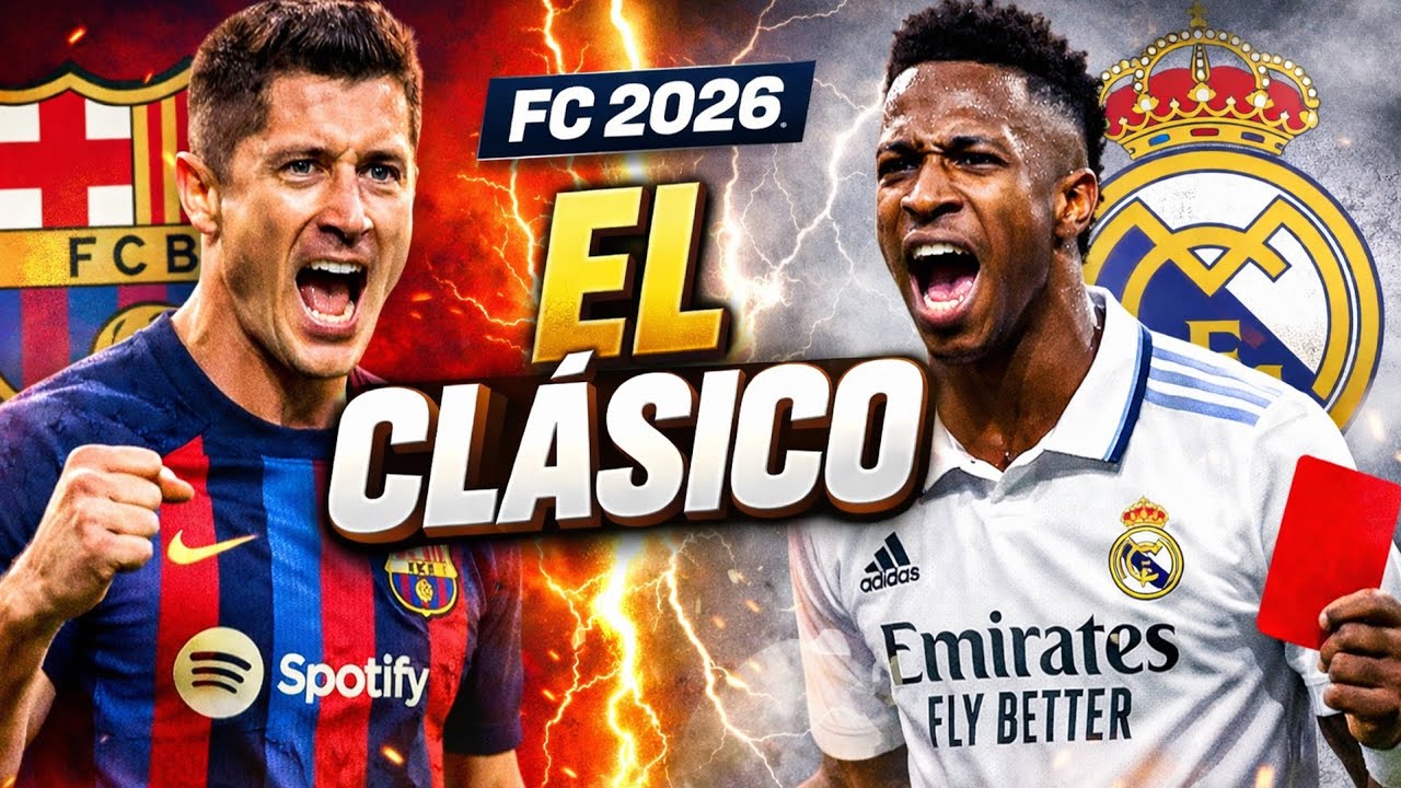 FC 2026 | Barcelona Vs Real Madrid El Clásico Heyecanı!