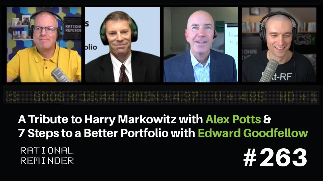 A Tribute to Harry Markowitz w/ Alex Potts & 7 Steps to a Better Portfolio w/ Edward Goodfellow