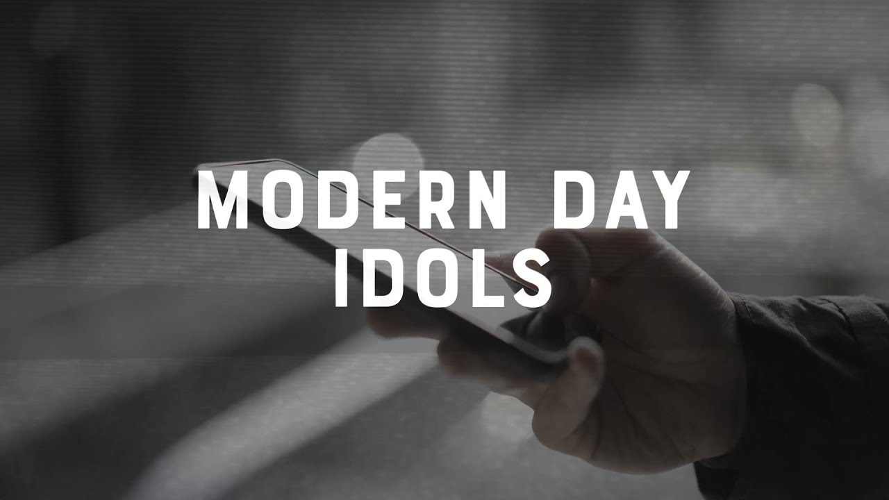 Faith vs. Culture - Modern Day Idols