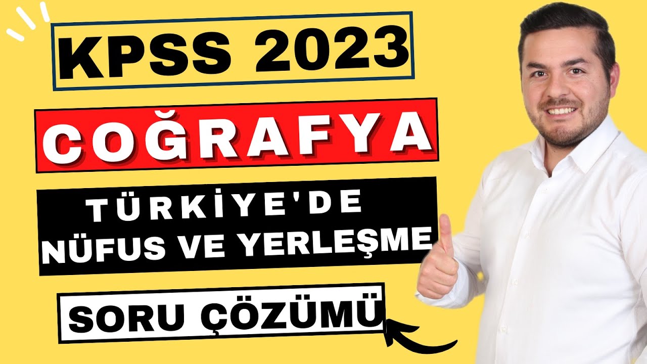Türkiye'de Nüfus Ve Yerleşme - SORU ÇÖZÜMÜ 2022 - Enes Hoca