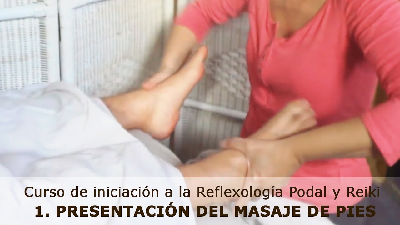 1. Presentación del masaje de pies. Curso de Reflexología Podal y Reiki