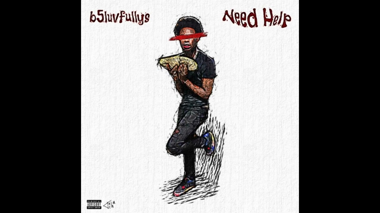 B5luvfullys - Need Help (Official Instrumental)