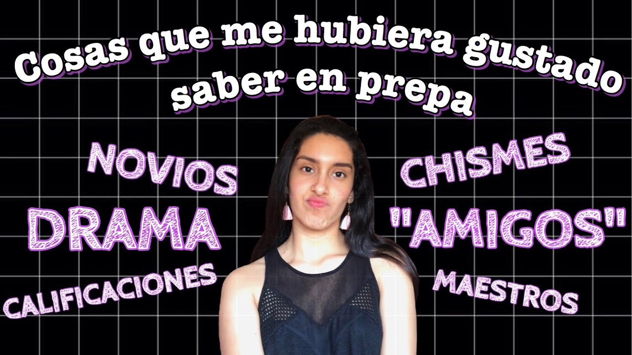 10 Cosas que me hubiera gustado saber en prepa | Mi experiencia 🔥