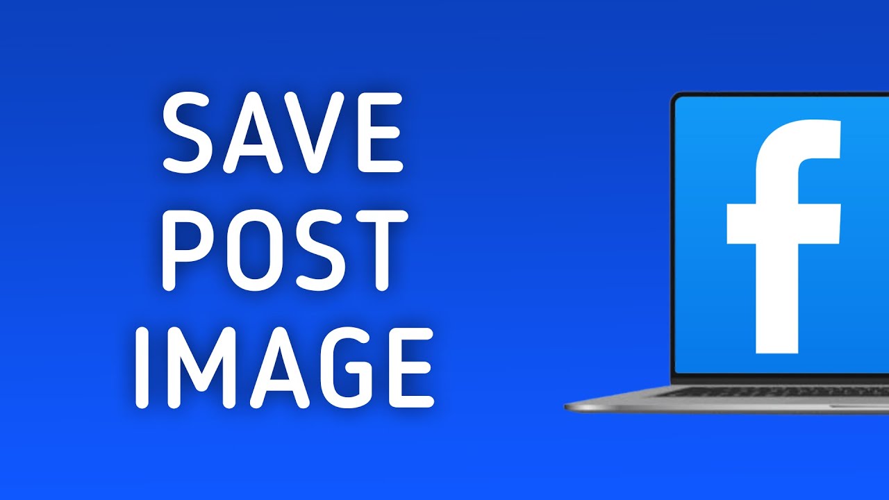 How to Save Facebook Post Image to PC