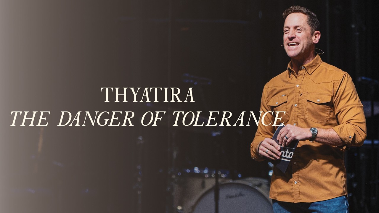 Thyatira- The Danger of Tolerance | George Wright