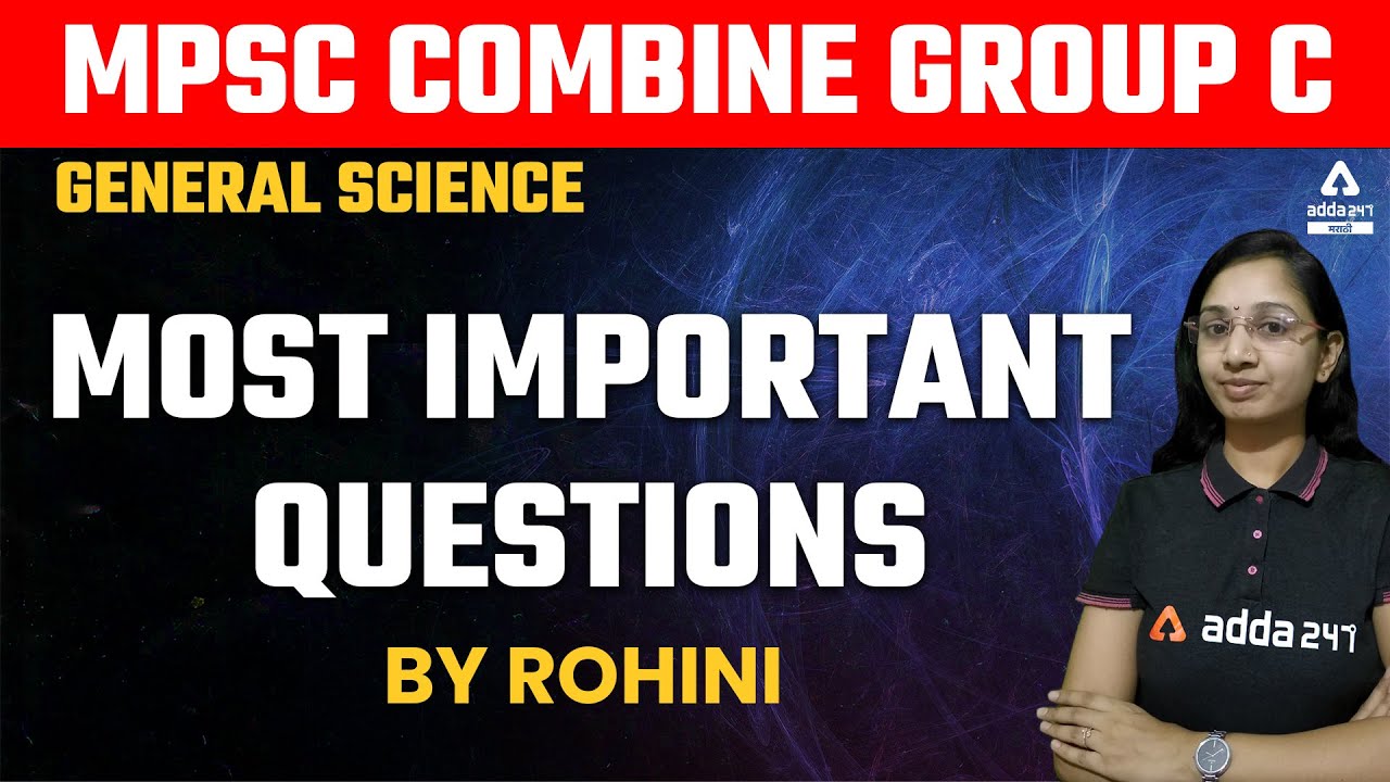 MPSC Group C 2022 | General Science By Rohini | Most Important Questions