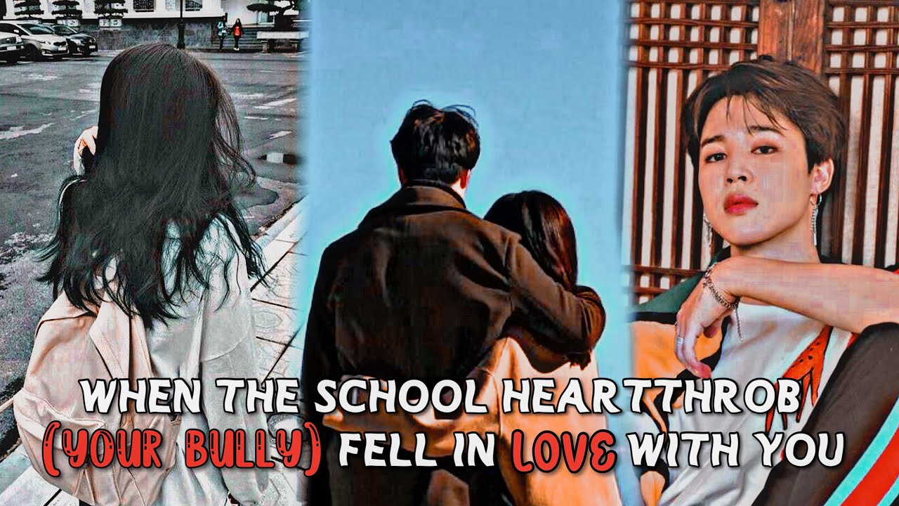 When the school heartthrob (your bully) fell in love with you. Oneshot [Jimin FF]