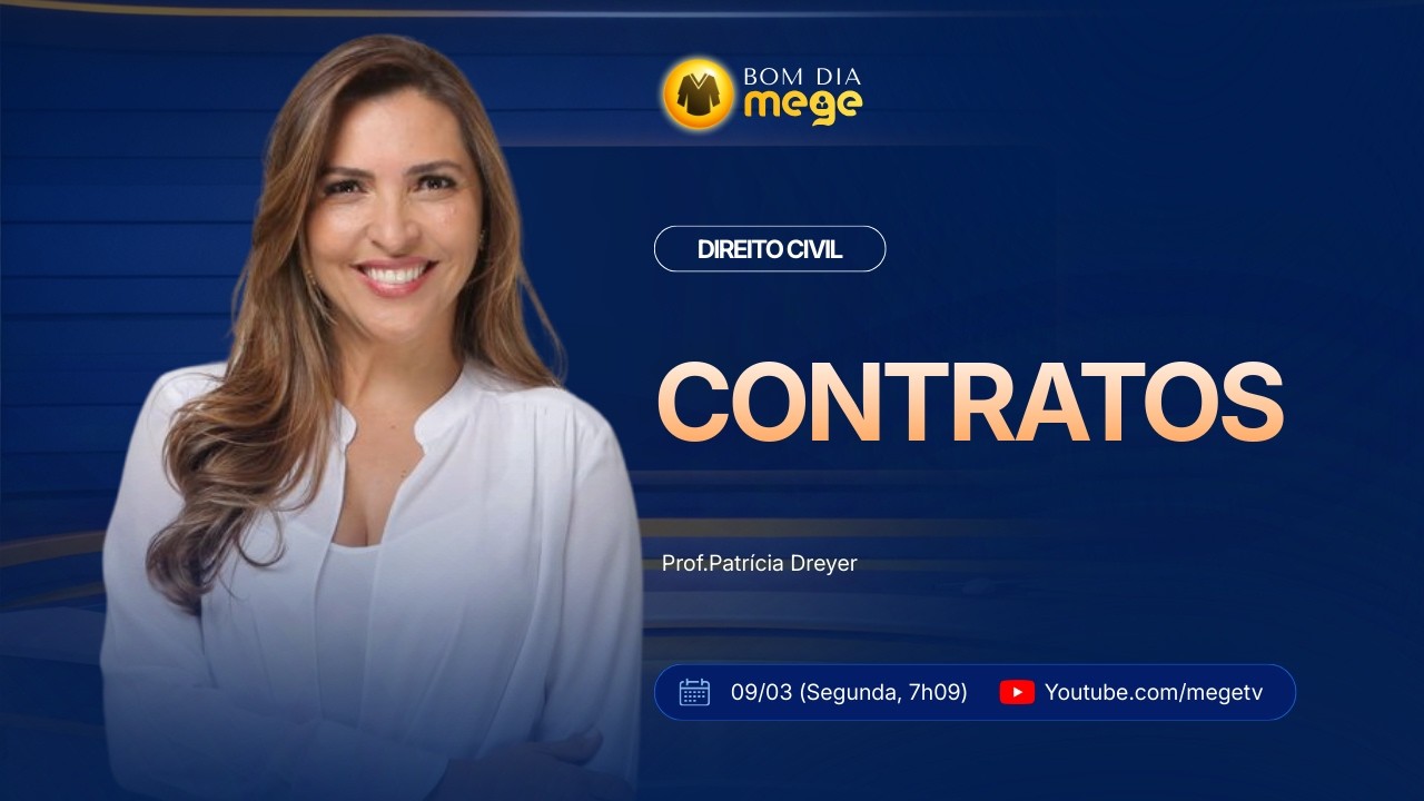 BOM DIA MEGE: Direito Civil (Contratos - Prof. Patrícia Dreyer) #55