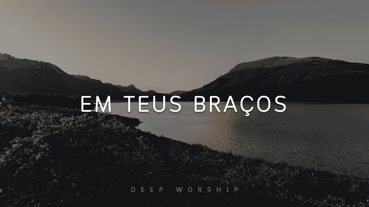Fundo Musical | Instrumental Worship Piano | Em Teus Braços | Oração e Meditação