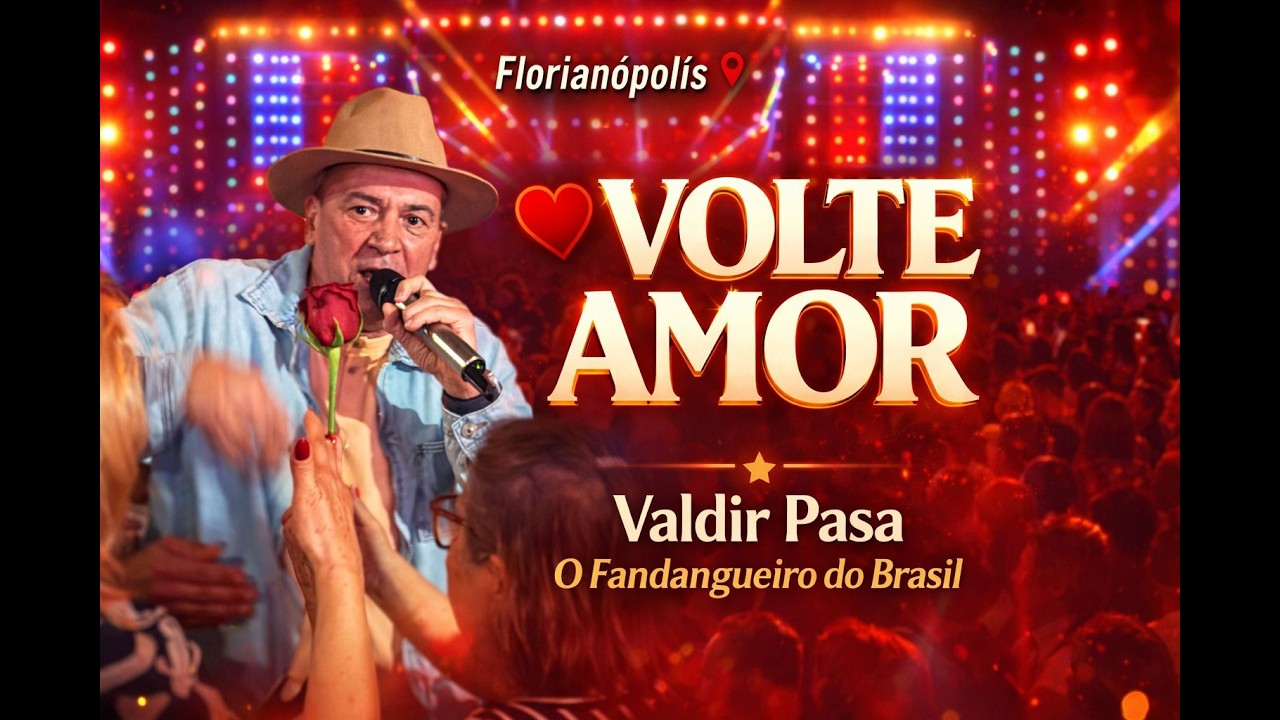 Valdir Pasa - Volte Amor (Tornero) Show Florianopolis