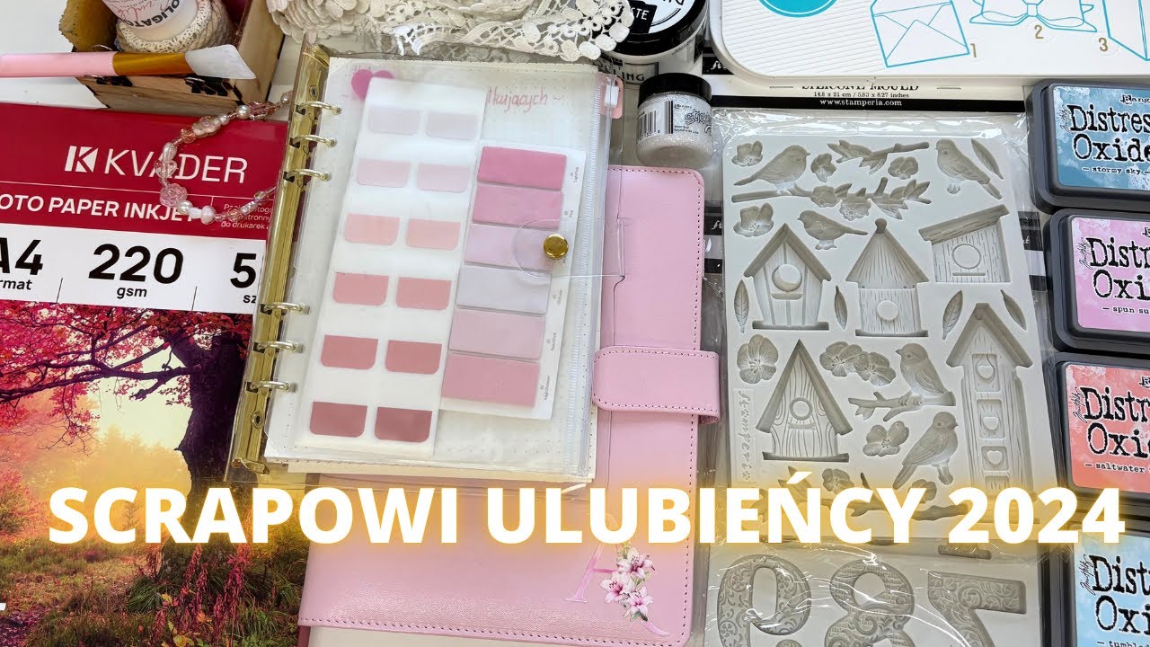 Scrapowe perełki 2024. Ulubieńcy. Potencjały 2025. Scrapbooking.