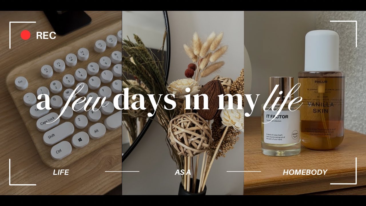 Life of a Homebody Vlog