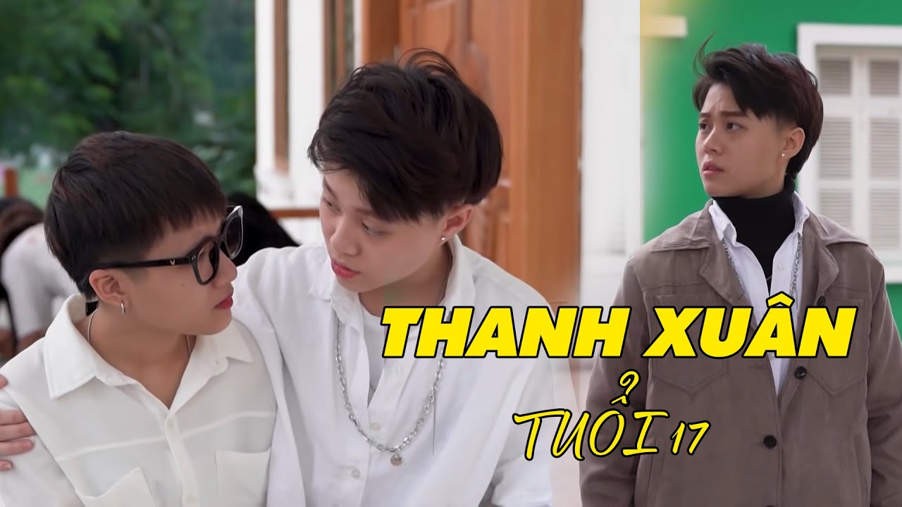 50 Sắc Thái Của Chin Trong Thanh Xuân Tuổi 17| Phim Ngắn LGBT| SB Team