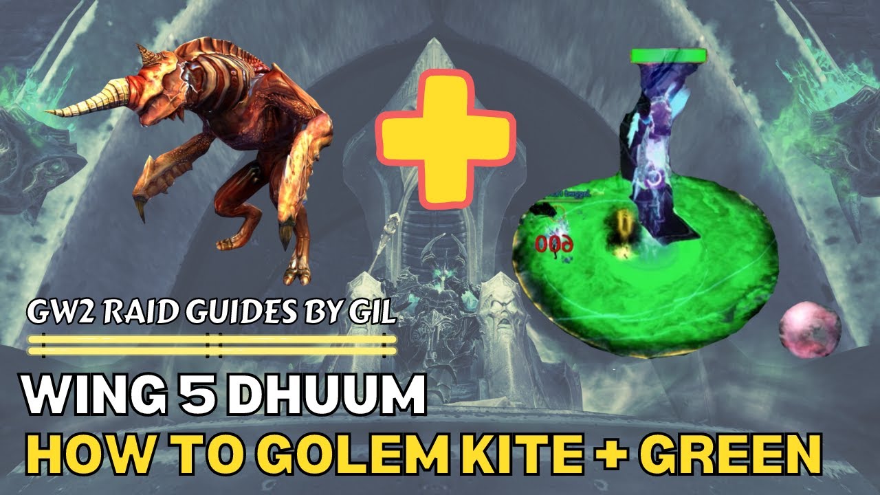 GW2 Dhuum: How to do GREENS and GOLEM KITE GUIDE (Tempest Kiter Green)