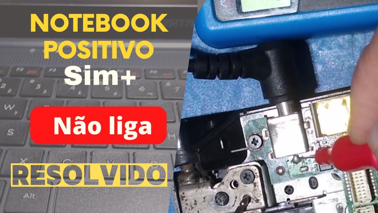 ✅ Notebook Positivo Sim+ Não Liga  - Resolvido