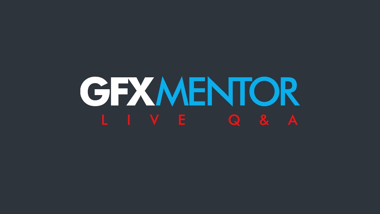 🔴 Part 2 -  GFXMentor Live Q&A