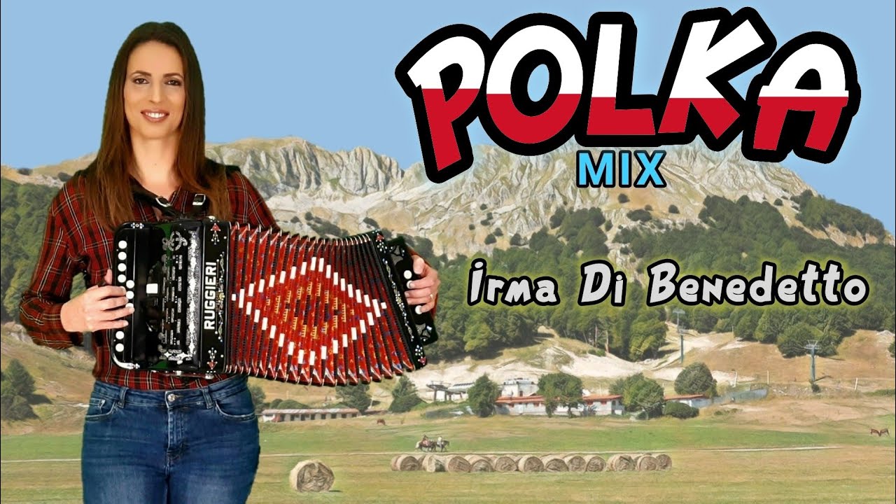 POLKA MIX | IRMA DI BENEDETTO - Organetto Abruzzese Akordeon