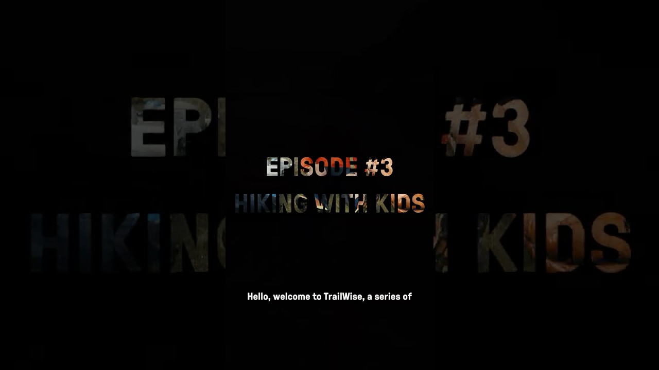 TrailWise: Hiking with kids