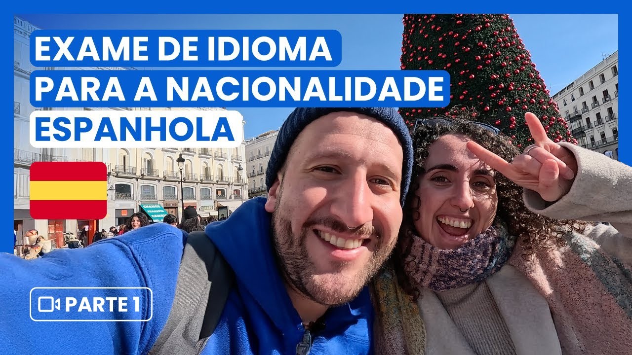 Nacionalidade Espanhola: Exame de Idioma 🇪🇸 | Parte 1