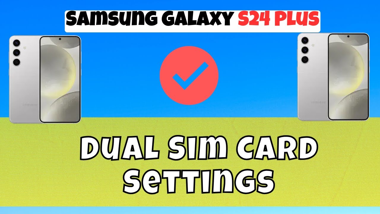 How to Dual Sim Card Settings Samsung Galaxy S24 Plus
