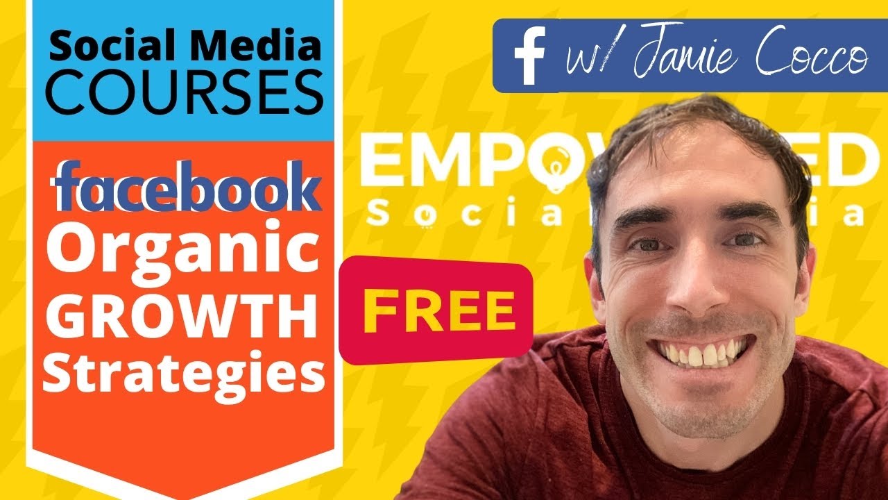 Facebook Organic Growth Strategies | Social Media Class