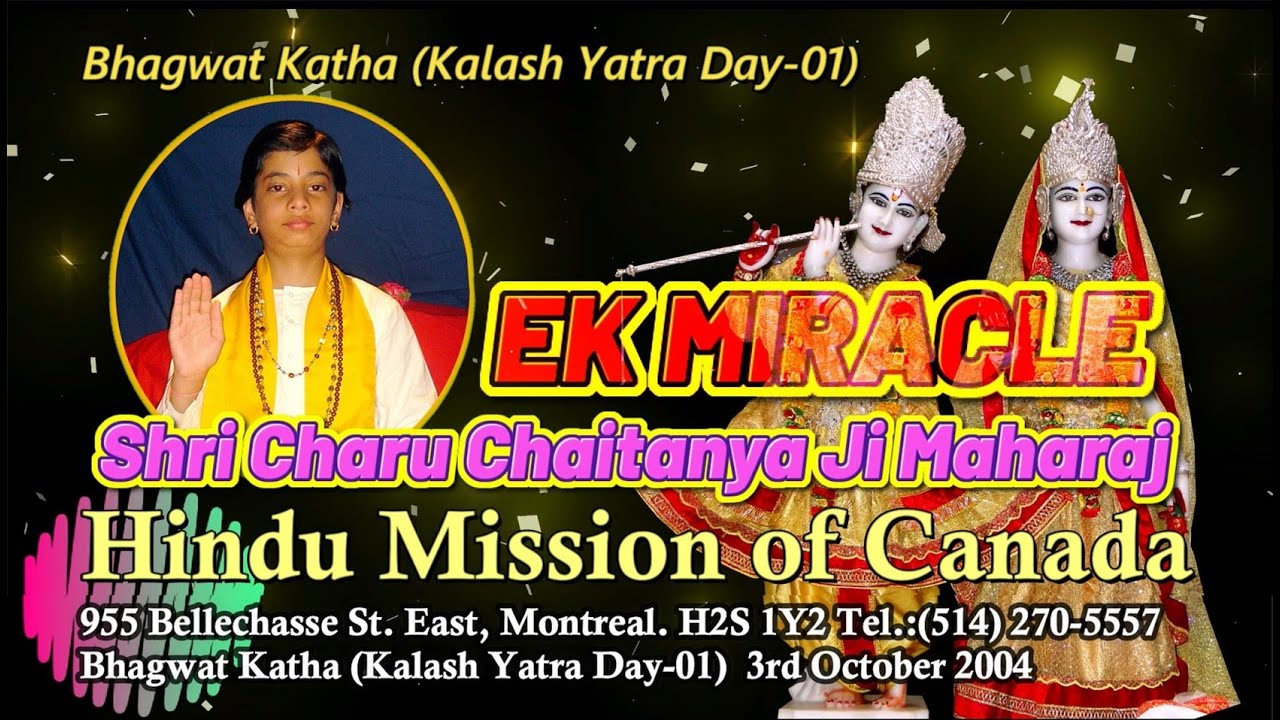 Bhagwat Katha Day-01 by Shri Charu Chaitanya Ji Maharaj at Hindu Mission of Canada 3rd October 2004