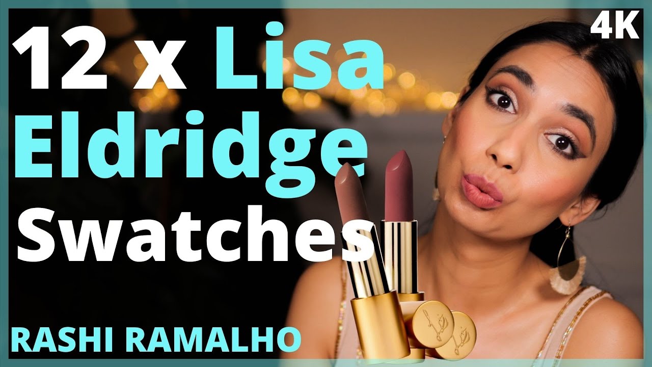 12 x Lip Swatches of Lisa Eldridge Lipsticks on Brown Skin | NEW Shades 2020