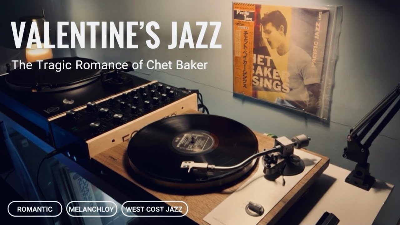 Chet Baker - Valentine's Jazz Vinyl Mix 🌹 The Tragic Romance 🕊️ 쳇 베이커의 로맨스 - SPINNING IN STEREO