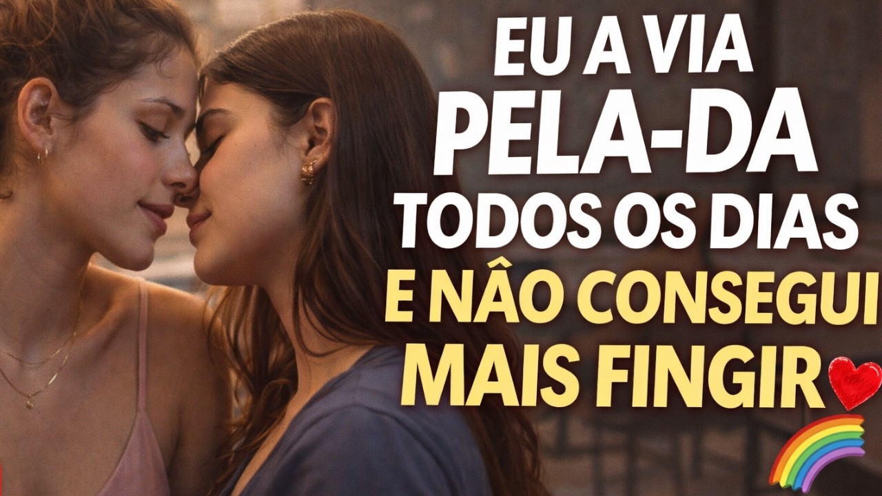 EU VI MINHA MELHOR AMIGA… E NUNCA MAIS FUI A MESMA