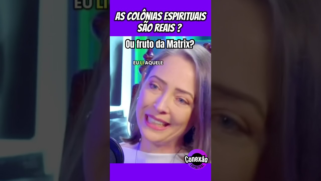 Seriam as col&ocirc;nias espirituais tamb&eacute;m fruto da Matrix de controle ? #podcast #espiritismo