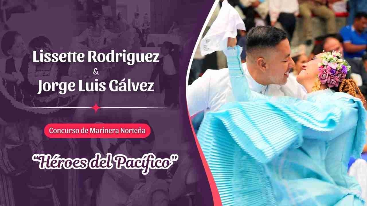 💃 Lissette Rodriguez y Jorge Luis Gálvez 🕺Senior Modalidad Héroes - Concurso Héroes del Pacífico 👏