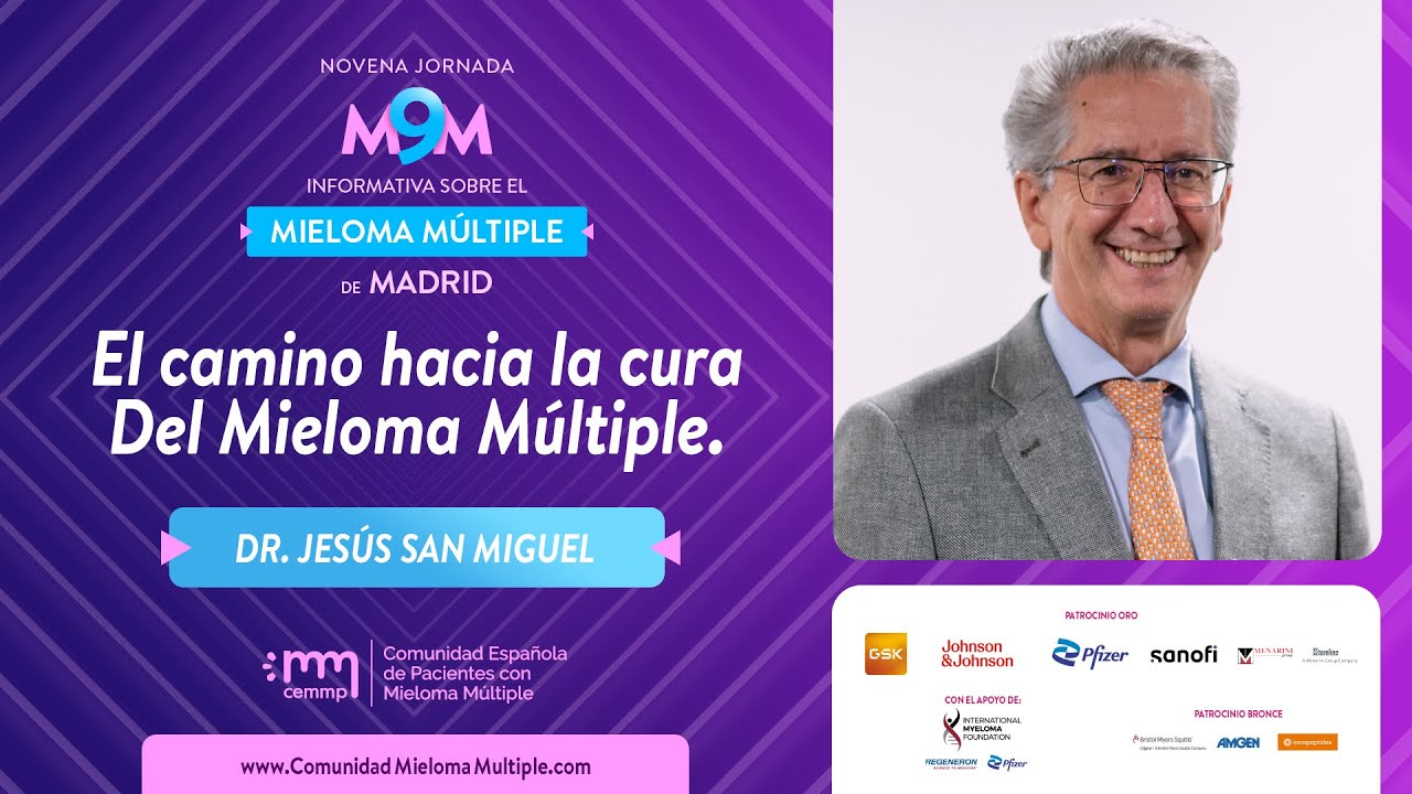 Dr. Jesús San Miguel | El camino hacia la cura del #Mieloma | 9ª Jornada Mieloma Múltiple.