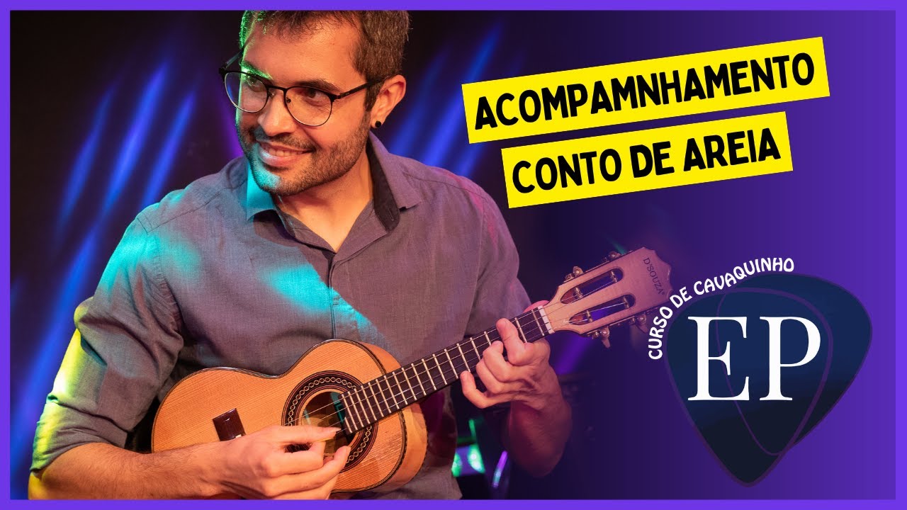 Conto de areia | Curso de Cavaquinho EP