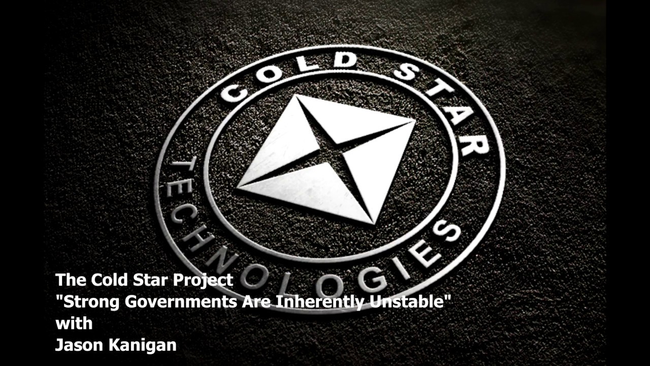 Strong Governments Are Inherently Unstable - Weak Points of Your Business - Cold Star Project