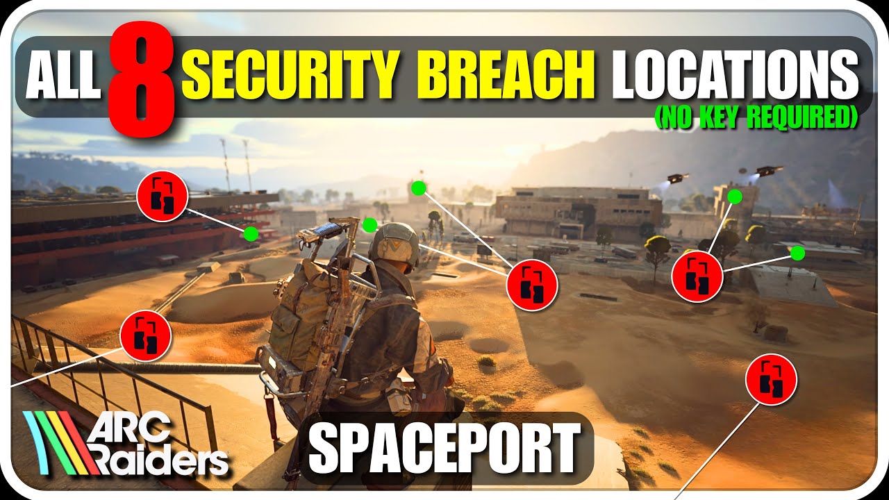 Security Breach Locations on SPACEPORT in ARC Raiders