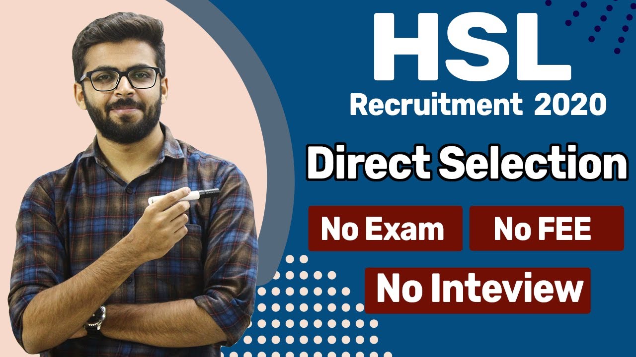 HSL Recruitment 2020 | Direct Selection | NO Interview | NO Exam | latest Jobs 2020