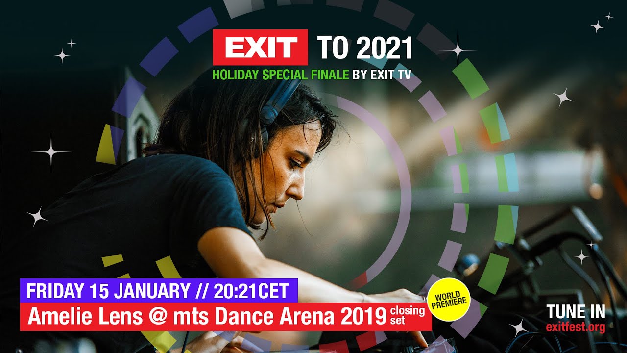 EXIT TO 2021 | Amelie Lens live at mts Dance Arena 2019 by EXIT TV
