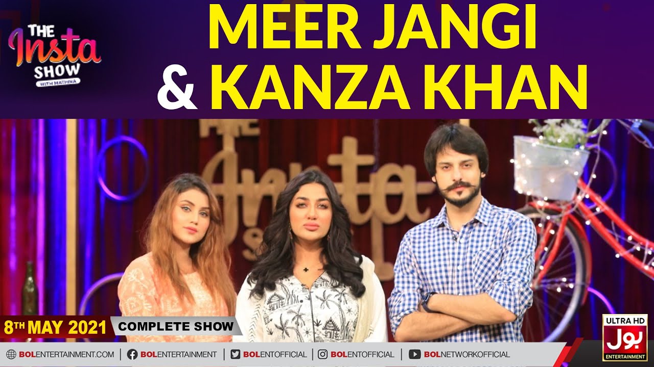 Meer Jangi | Kanza Khan | The Insta Show With Mathira | Complete Show