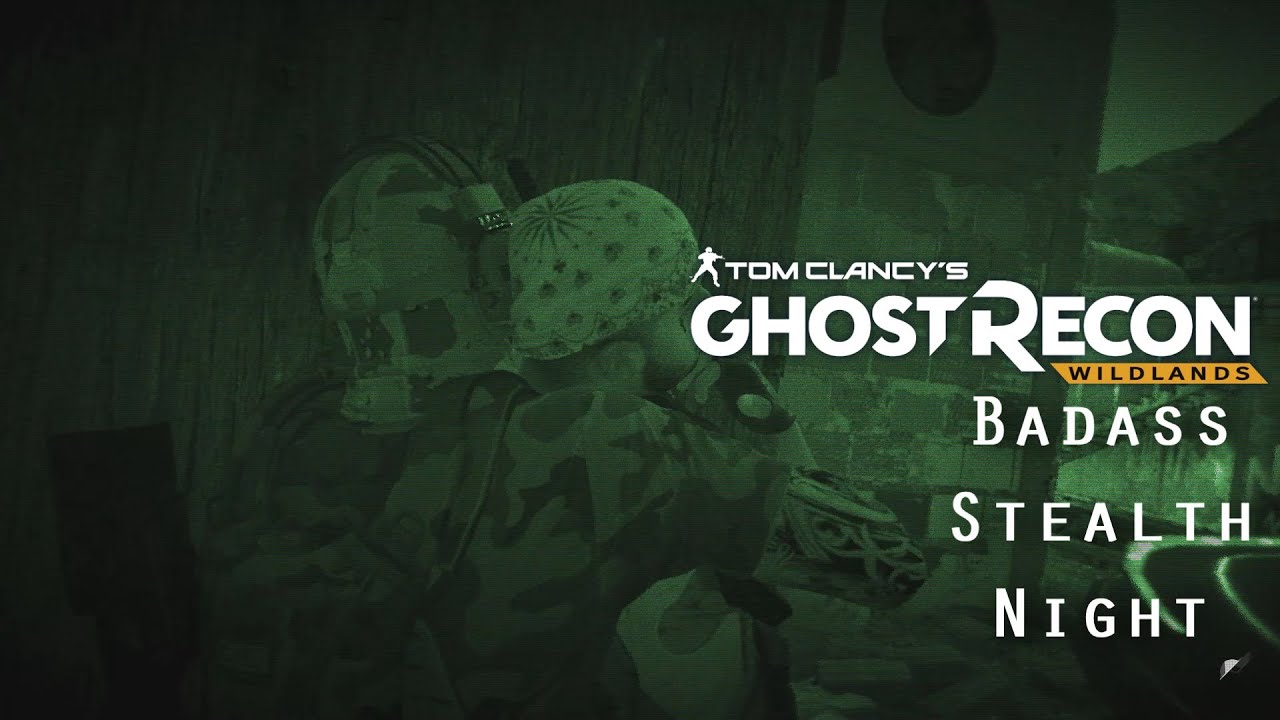 Ghost Recon Wildlands:Badass Solo Stealth/NO HUD/NO DRON [Extreme Difficulty]