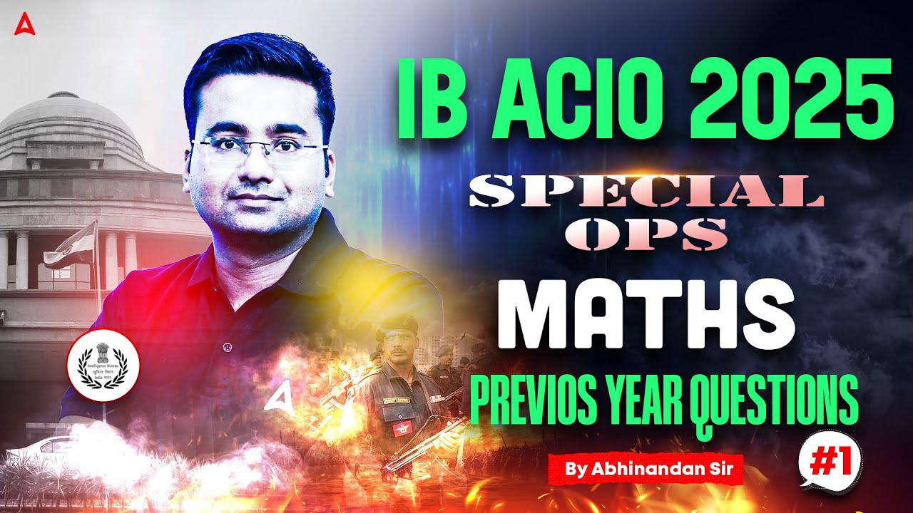 IB ACIO Maths Classes 2025 | IB ACIO Maths Previous Year Questions | IB ACIO Maths By Abhinandan Sir