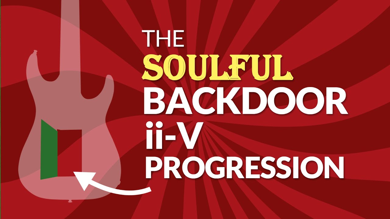 Последовательность аккордов BACKDOOR II-V-I, душевные замены аккордов
