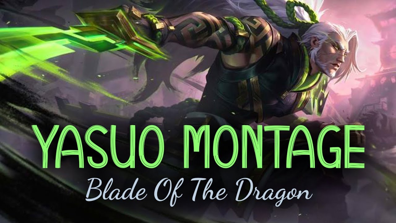 blade of the dragon - yasuo montage crazy 2 vs 2