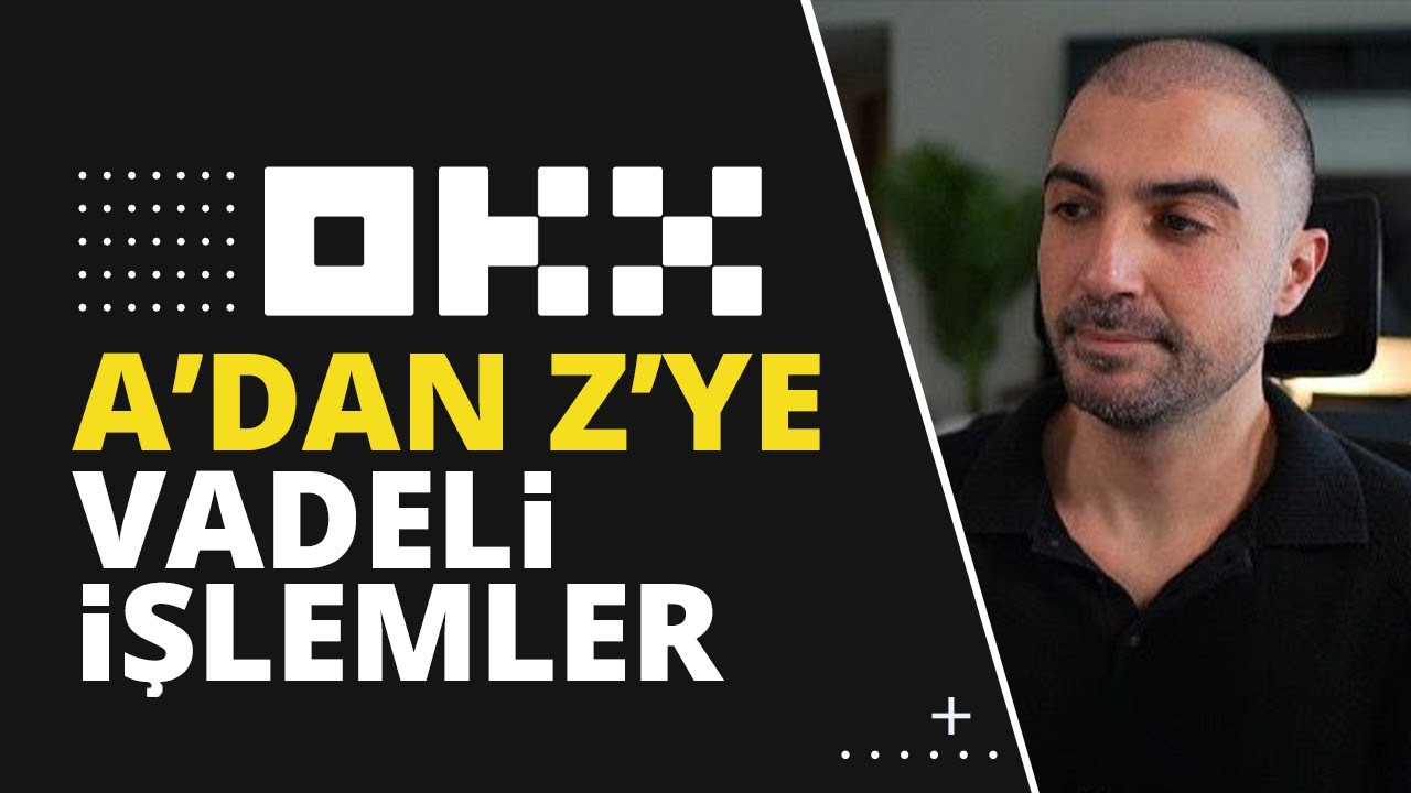 Vadeli İşlemlere Başlamadan Bu Videoyu İZLE! | OKX Vadeli İşlem Rehberi