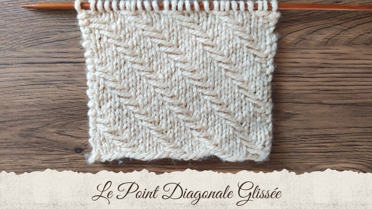 POINT AU TRICOT - Point Diagonale Glissée