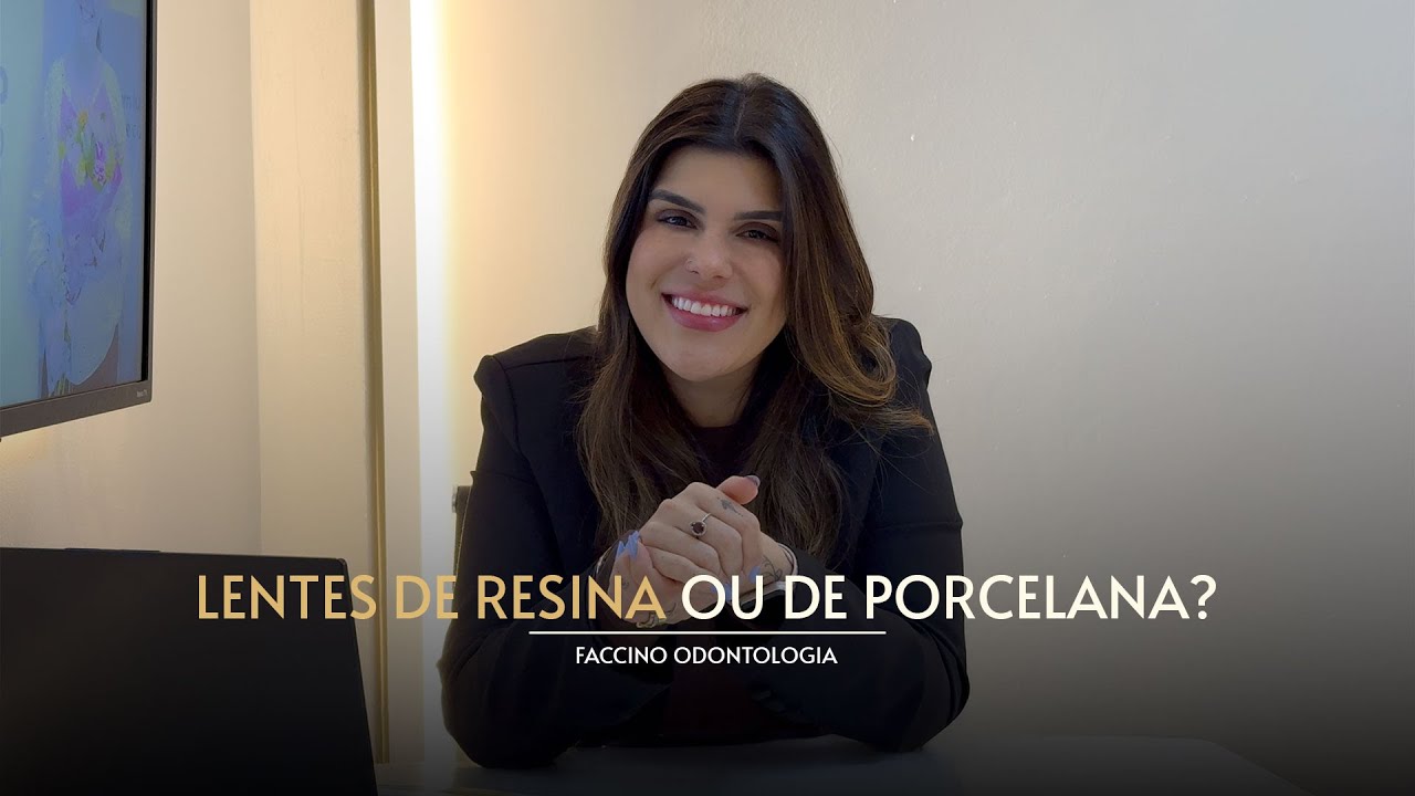 Lentes de resina ou de porcelana?