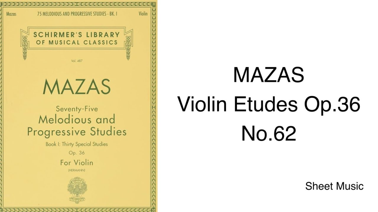MAZAS Violin Etudes Op.36: No.62