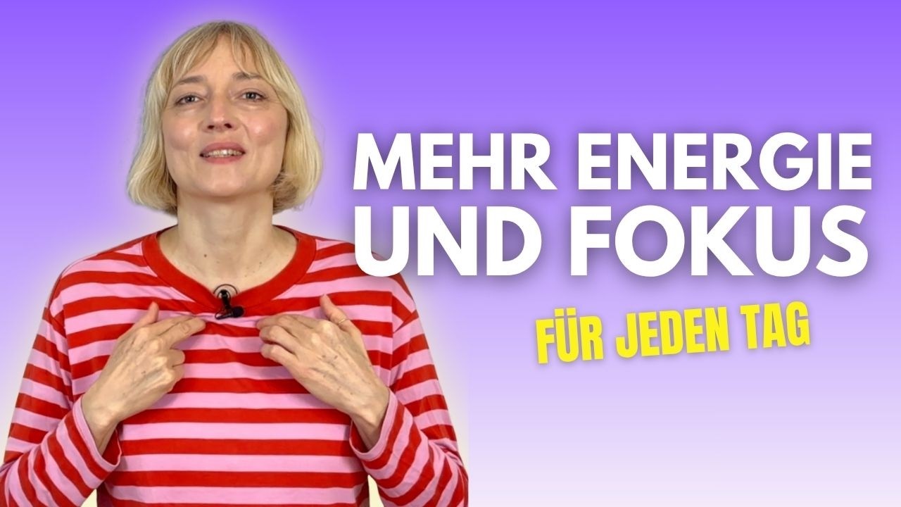 ⚡️Mehr Energie & Fokus in 3 Minuten | Mini-Energieroutine